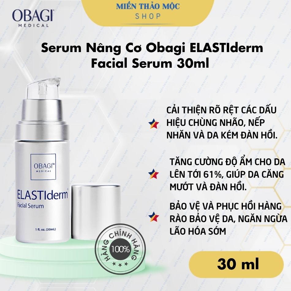 Serum Nâng Cơ Cải Thiện Dấu Hiệu Lão Hóa Da Obagi ELASTIderm Facial Serum 30ml