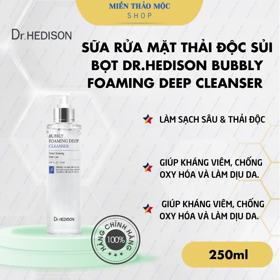 Sữa rửa mặt thải độc sủi bọt Dr.Hedison Bubbly Foaming Deep Cleanser 250ml