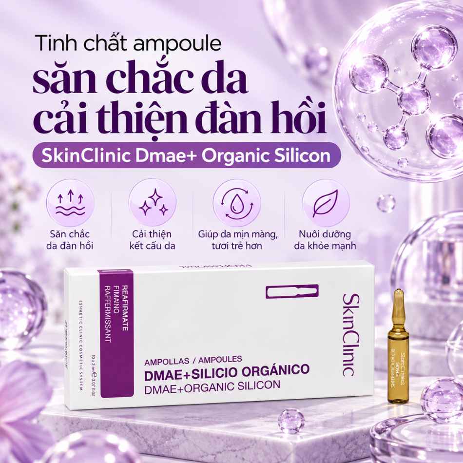 Tinh chất ampoule săn chắc da cải thiện đàn hồi SkinClinic Dmae+ Organic Silicon