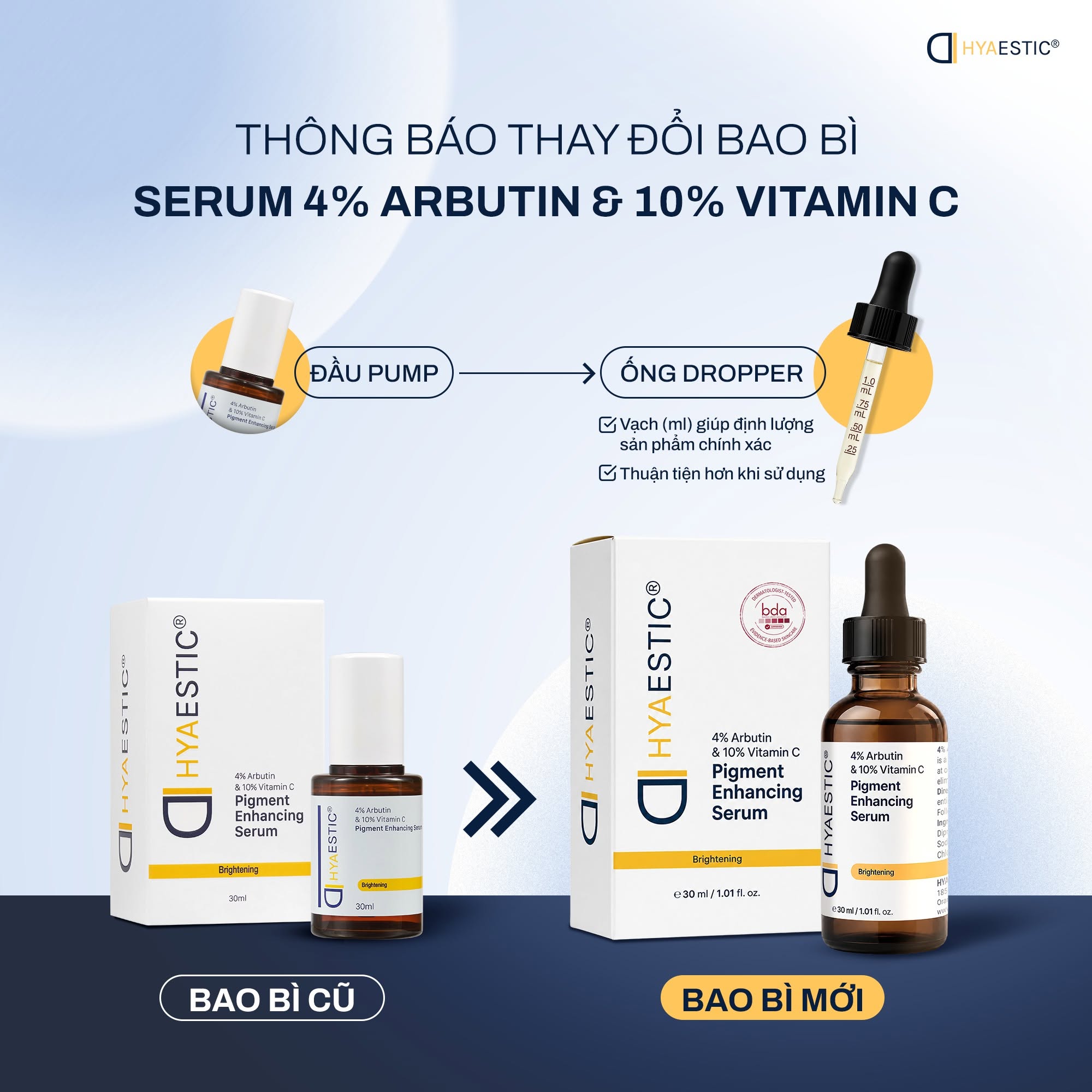 Tinh chất hỗ trợ cải thiện sắc tố Hyaestic Pigment Enhancing Serum 4% Arbutin & 10% Vitamin C