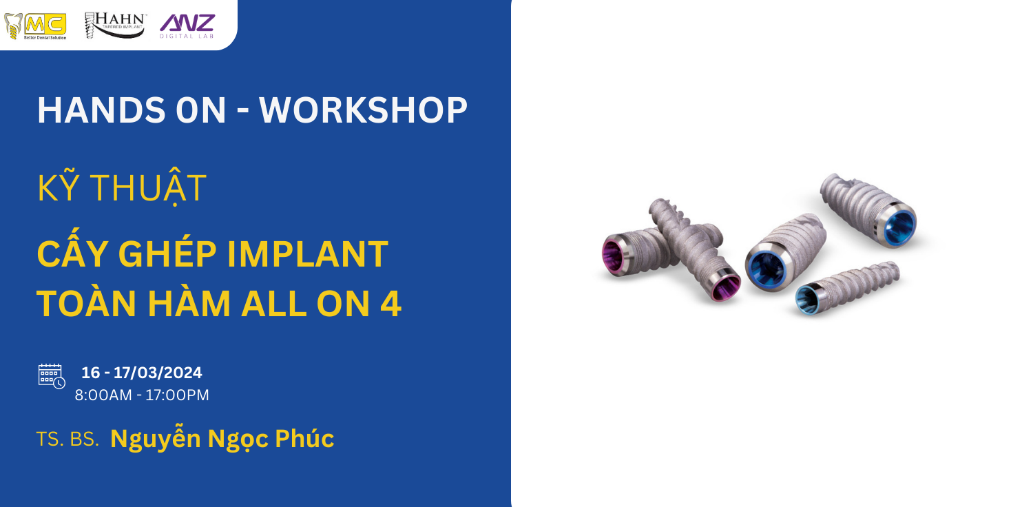 TẶNG KHÓA HỌC HANDS ON - WORKSHOP CẤY GHÉP IMPLANT - CHỈ VỚI 150 ĐƠN VỊ SỨ ZIRCONIA