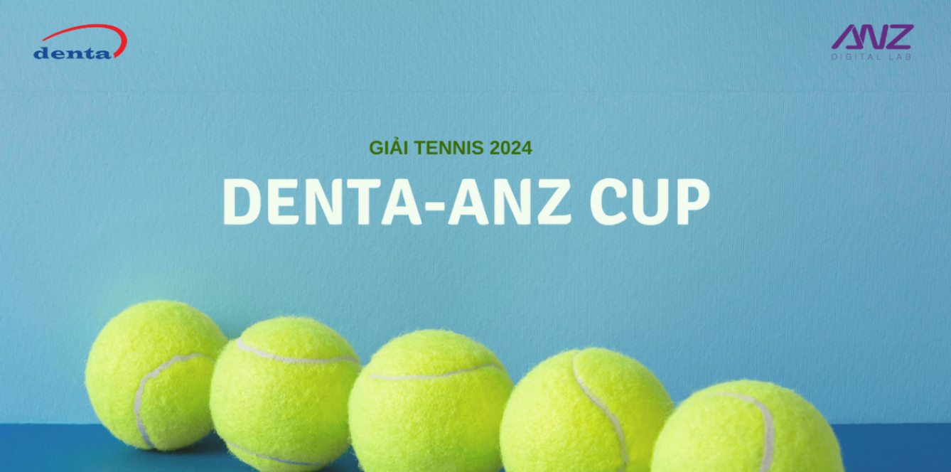 GIẢI TENNIS THƯỜNG NIÊN DENTA - ANZ CUP NĂM 2024