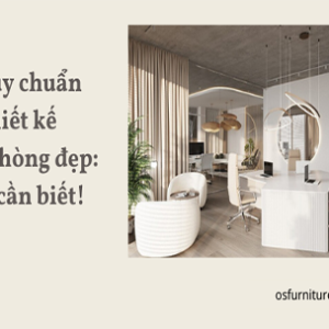 7 Quy chuẩn thiết kế văn phòng đẹp mà bạn cần biết!