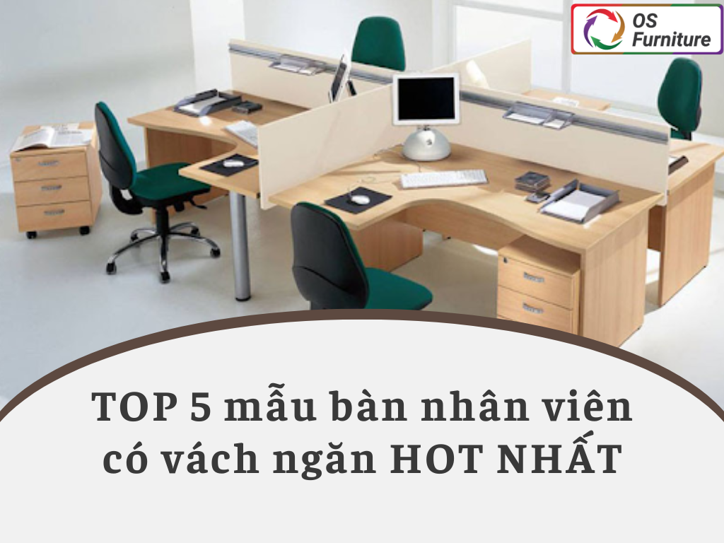 TOP 5 mẫu bàn nhân viên có vách ngăn HOT NHẤT