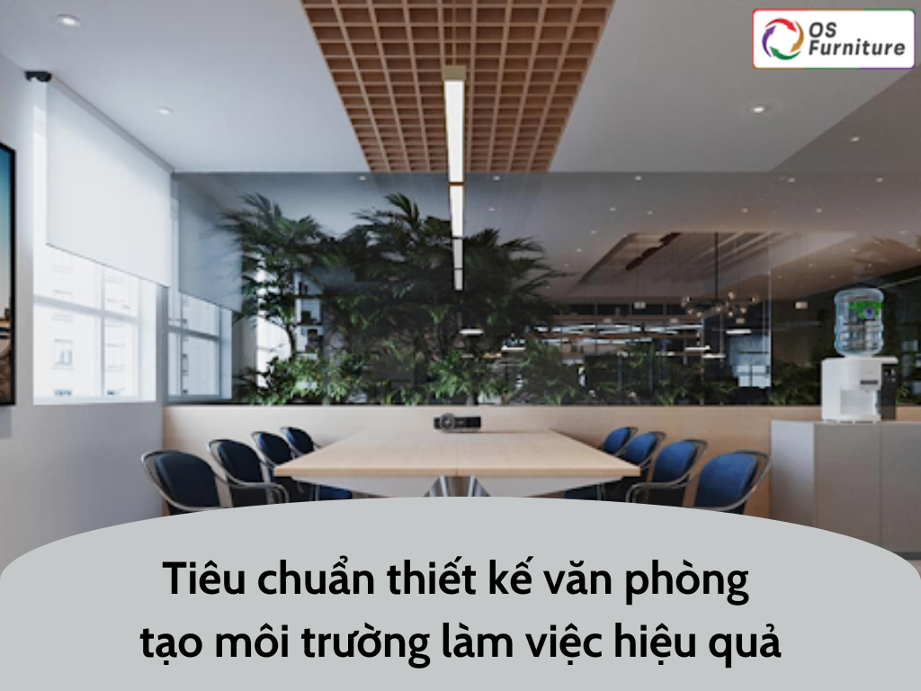 9+ Tiêu chuẩn thiết kế văn phòng tạo môi trường làm việc hiệu quả