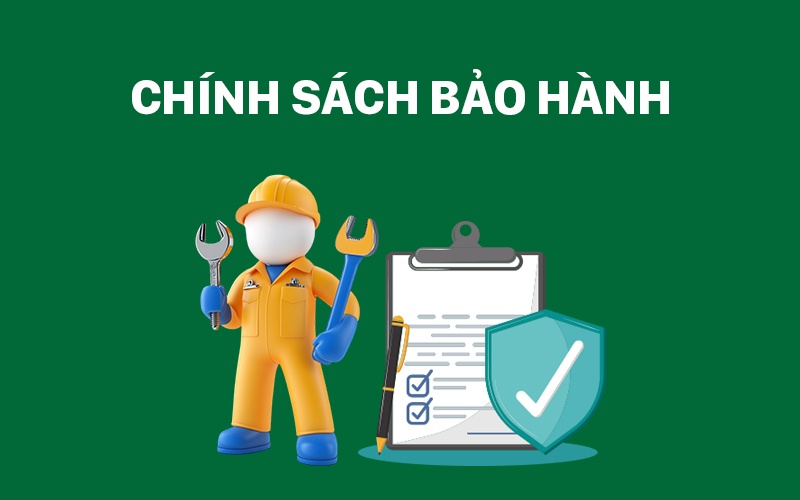 Chính Sách Bảo Hành