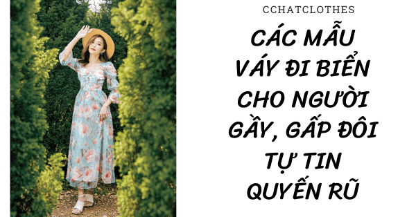 Mẹo Phối đồ Cho Người Gầy Giúp Bạn Tự Tin Hơn