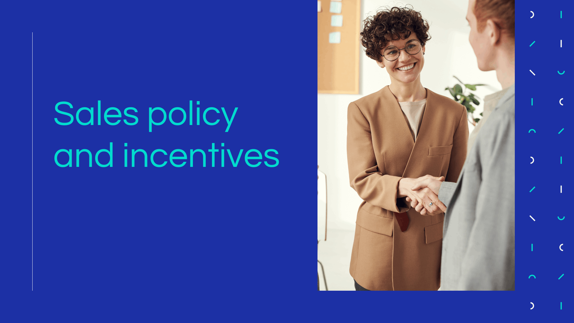 Sales policy and incentives