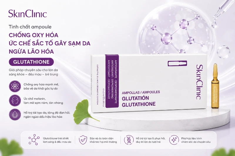 Tinh chất ampoule chống oxy hóa ức chế sắc tố gây sạm da ngừa lão hóa SkinClinic Glutathione.webp