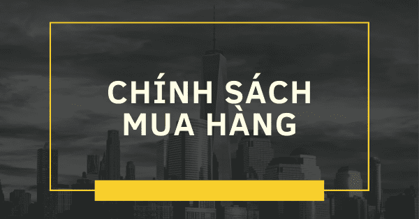 Chính sách mua hàng