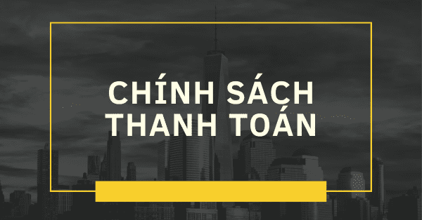 Chính sách thanh toán