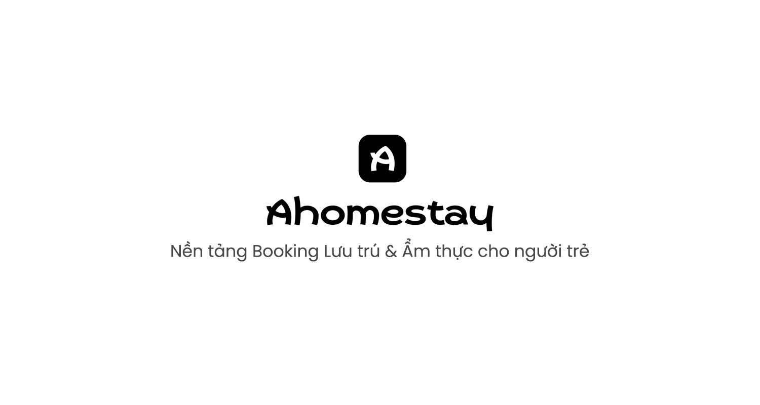Ahomestay.vn – Kết nối chính chủ Homestay, Villa, Resort cho hành trình an tâm hơn