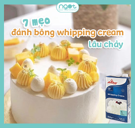 7 mẹo đánh whipping cream lâu chảy mùa nắng nóng