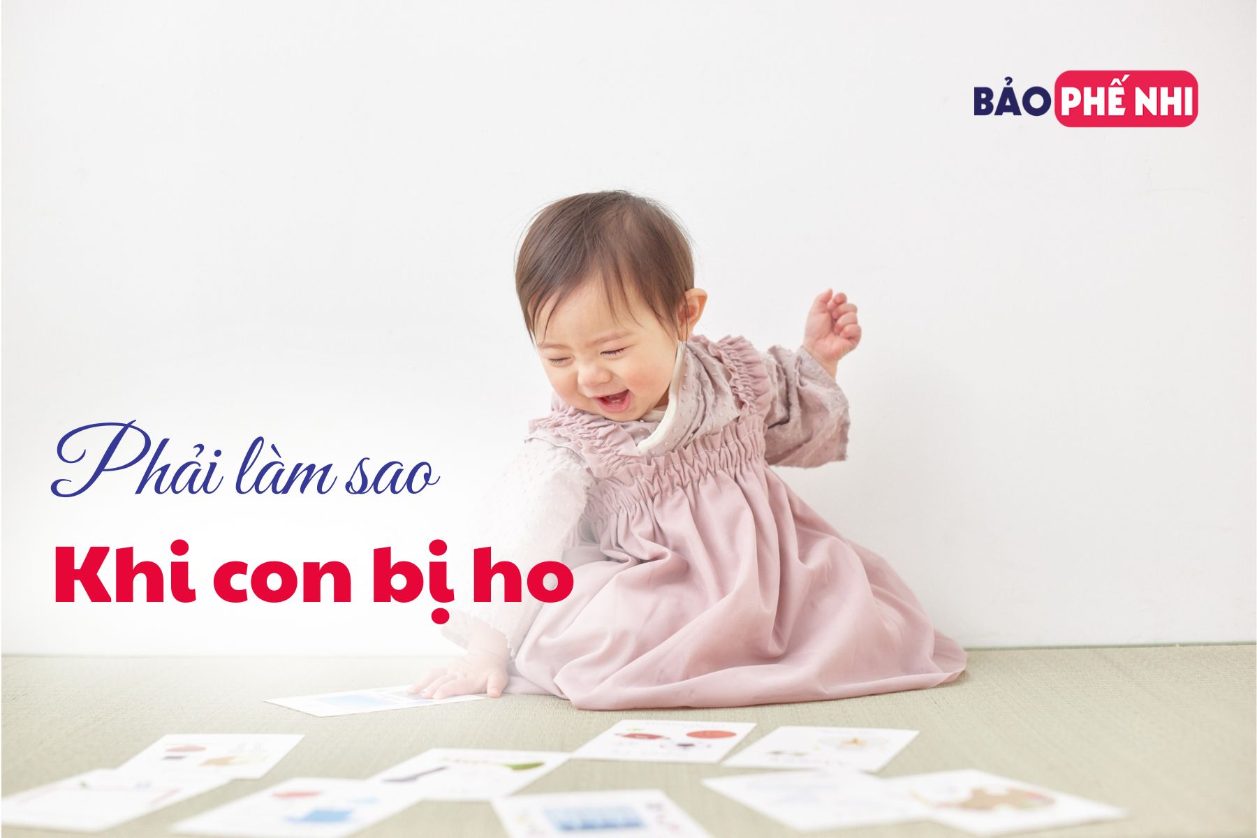 Nhung-hieu-lam-pho-bien-ve-ho-o-tre-Cha-me-dang-lo-lang-sai-cach-_Vì sao nên ưu tiên giảm ho tự nhiên cho trẻ (15).jpg