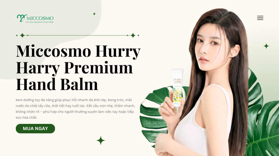 5-ly-do-duong-am-tay-chan-Nhat-duoc-danh-gia-cao_Kem-duong-am-tay-chan-Miccosmo-Hurry-Harry-Premium-Hand-Balm .png