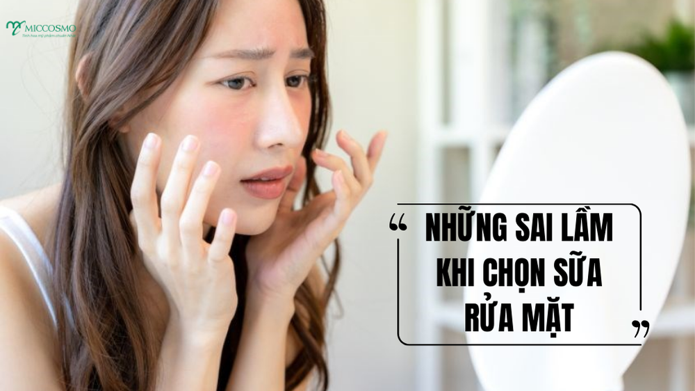 5-tieu-chi-chon-sua-rua-mat-cho-da-nhay-cam-an-toan_Nhung-sai-lam-khi-chon-sua-rua-mat .png