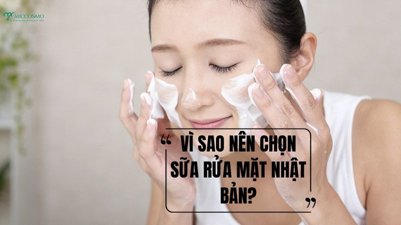 Top 4 sữa rửa mặt của Nhật được đánh giá cao nhất hiện nay