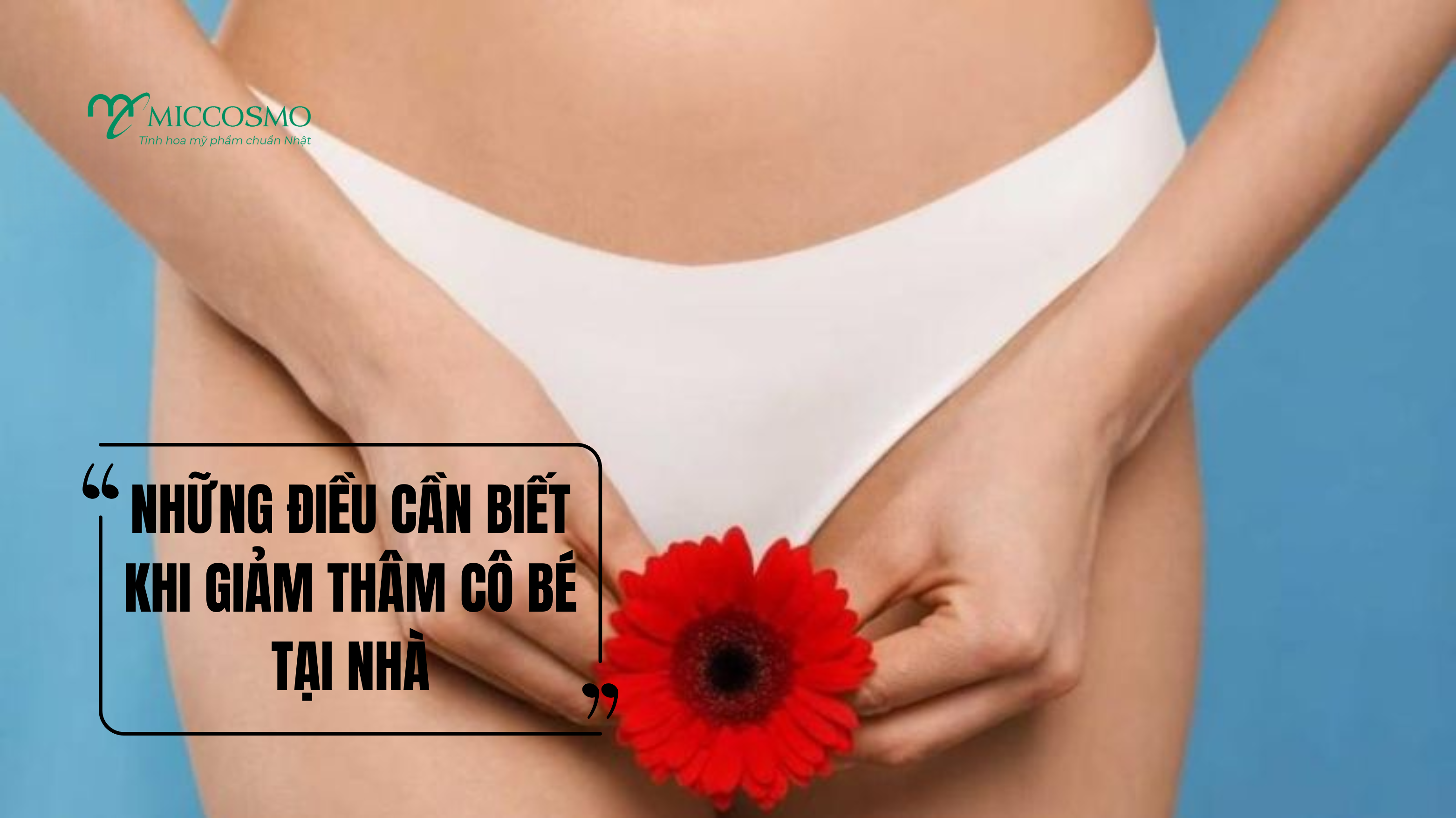 Những Điều Cần Biết Khi Giảm Thâm Cô Bé Tại Nhà