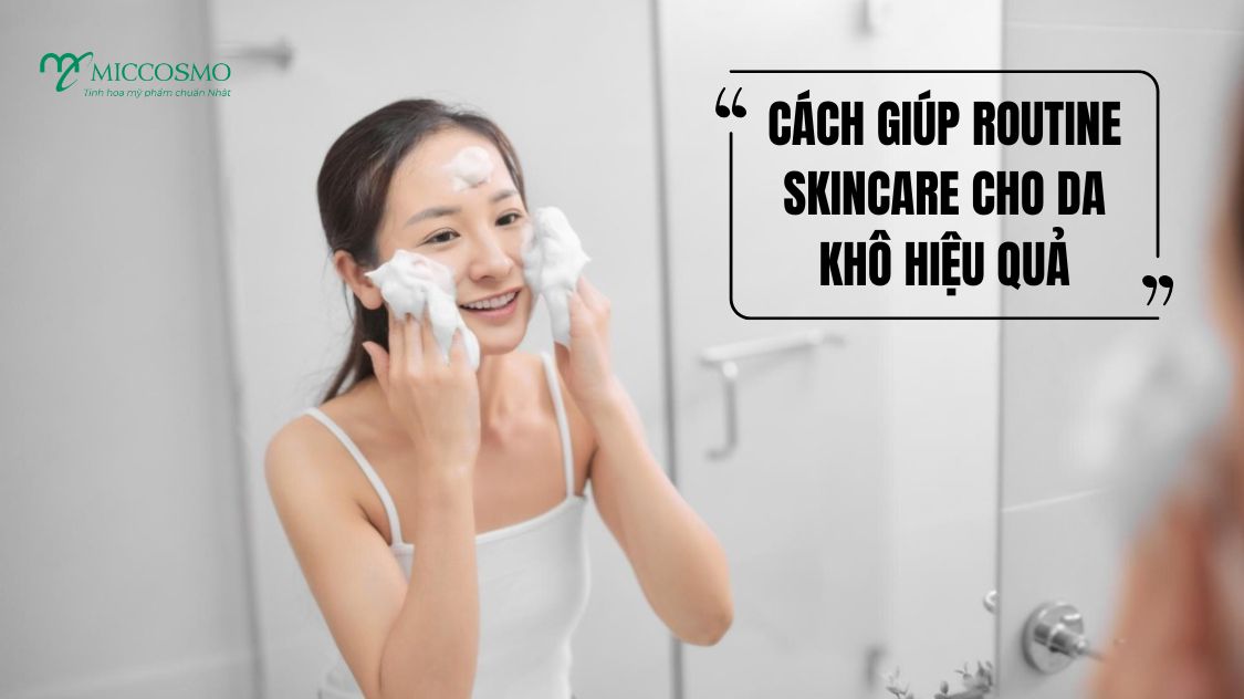 routine-skincare-cho-da-kho-3-1.jpg