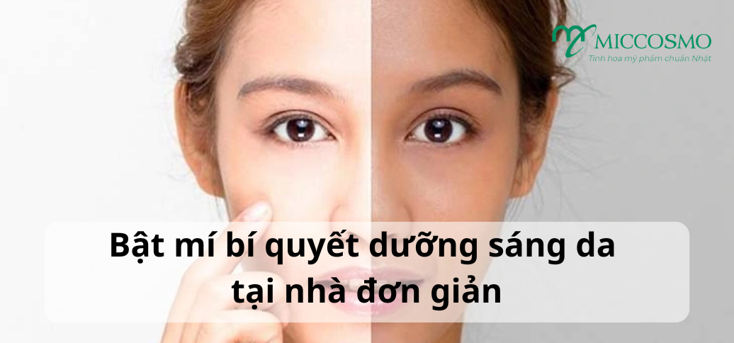 Bật mí bí quyết dưỡng sáng da tại nhà đơn giản