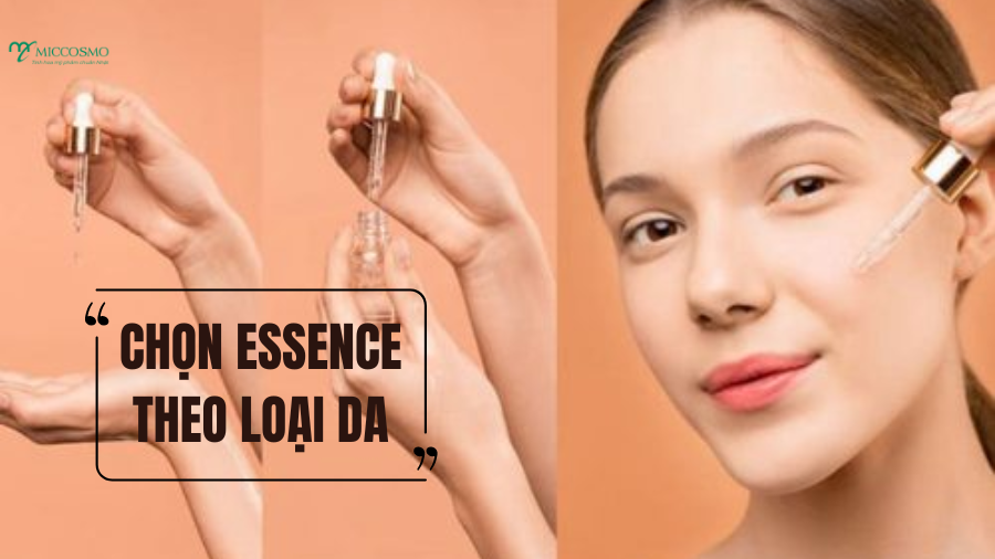 essence-va-serum-khac-nhau-nhu-the-nao-9-loi-ich-cua-essence-ma-ban-chua-biet_Chon-Essence-theo-loai-da .png