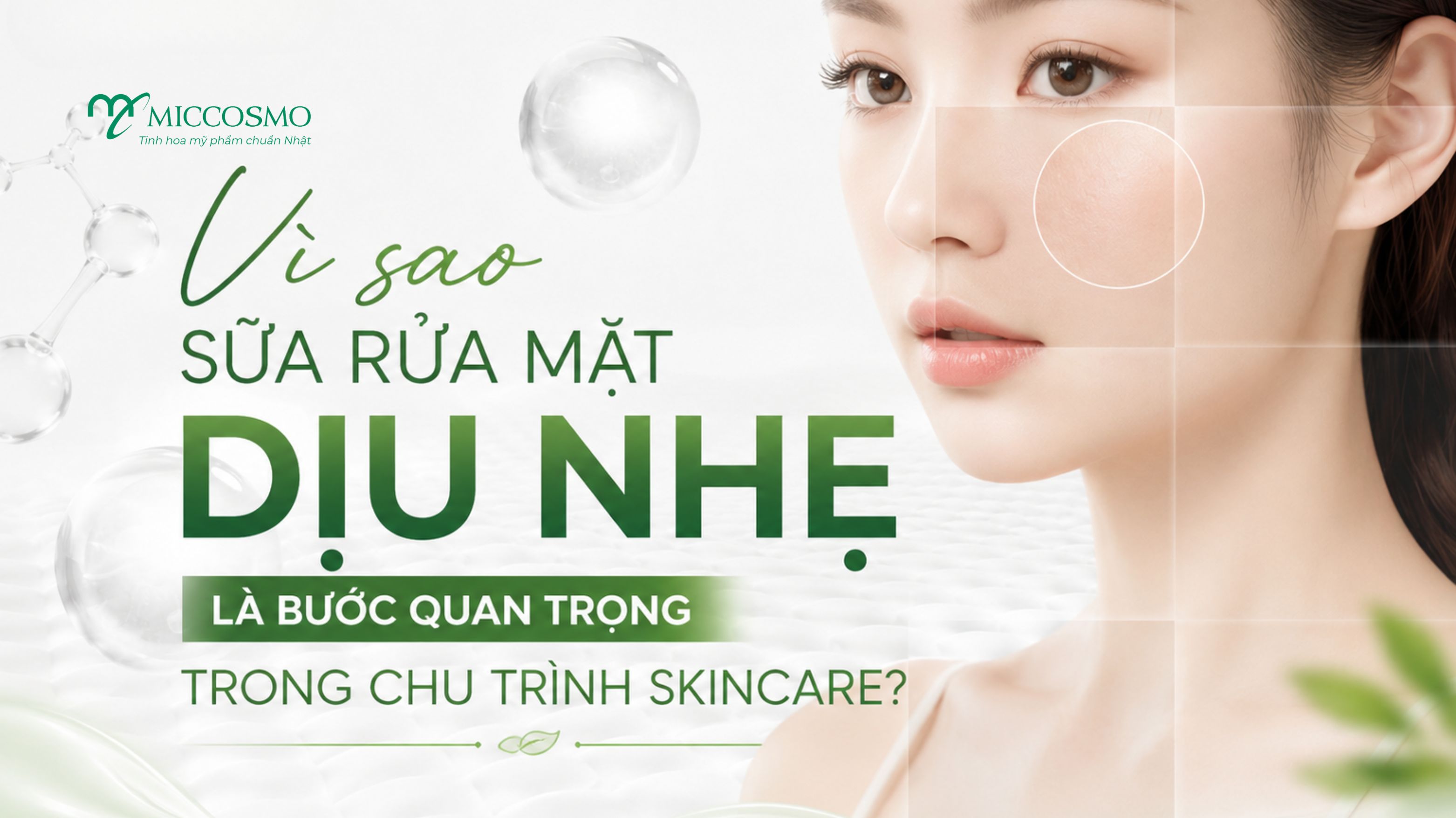6 Bước Skincare Với Sữa Rửa Mặt Dịu Nhẹ Cho Làn Da Sạch Khỏe, Mịn Màng