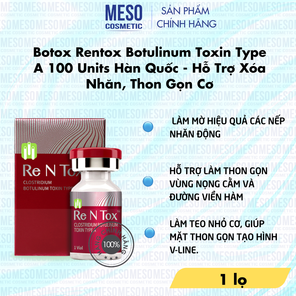 Botox Rentox Botulinum Toxin Type A 100 Units Hàn Quốc - Hỗ Trợ Xóa Nhăn, Thon Gọn Cơ