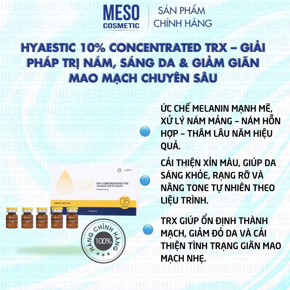 Hyaestic 10% Concentrated TRX – Giải pháp trị nám, sáng da & giảm giãn mao mạch chuyên sâu