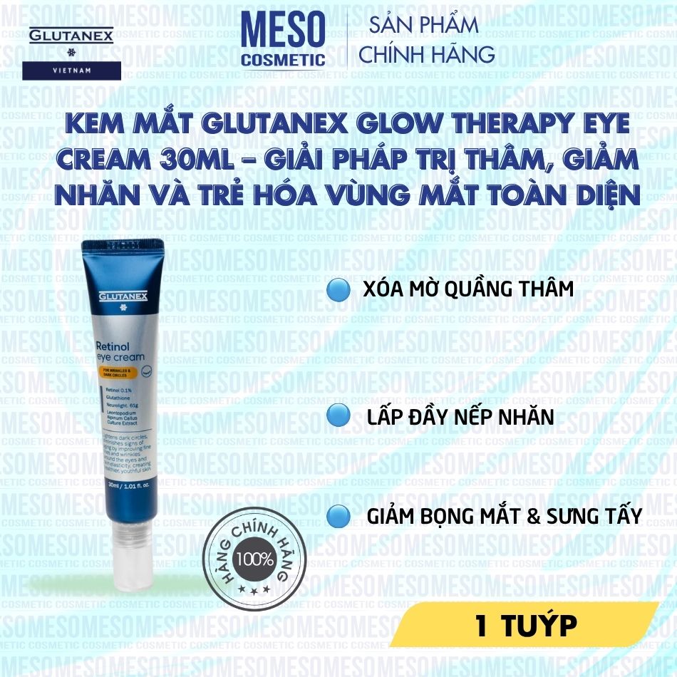 Kem Mắt Hỗ Trợ Cải Thiện Thâm, Giảm Nếp Nhăn & Trẻ Hóa Vùng Mắt Glutanex Glow Therapy Eye Cream 30ml Chính Hãng