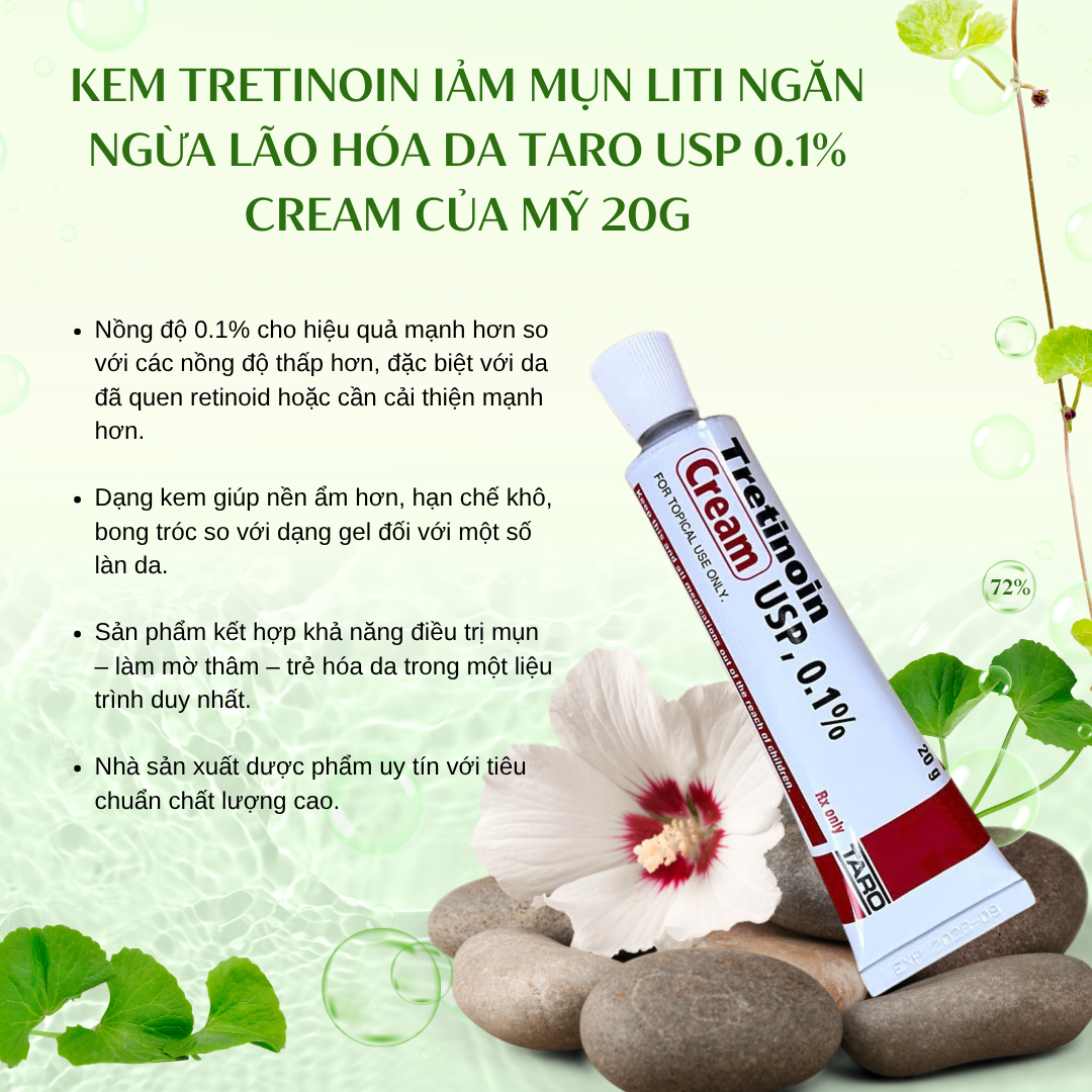 Kem Tretinoin iảm mụn liti ngăn ngừa lão hóa da Taro Usp 0.1% cream của Mỹ 20g
