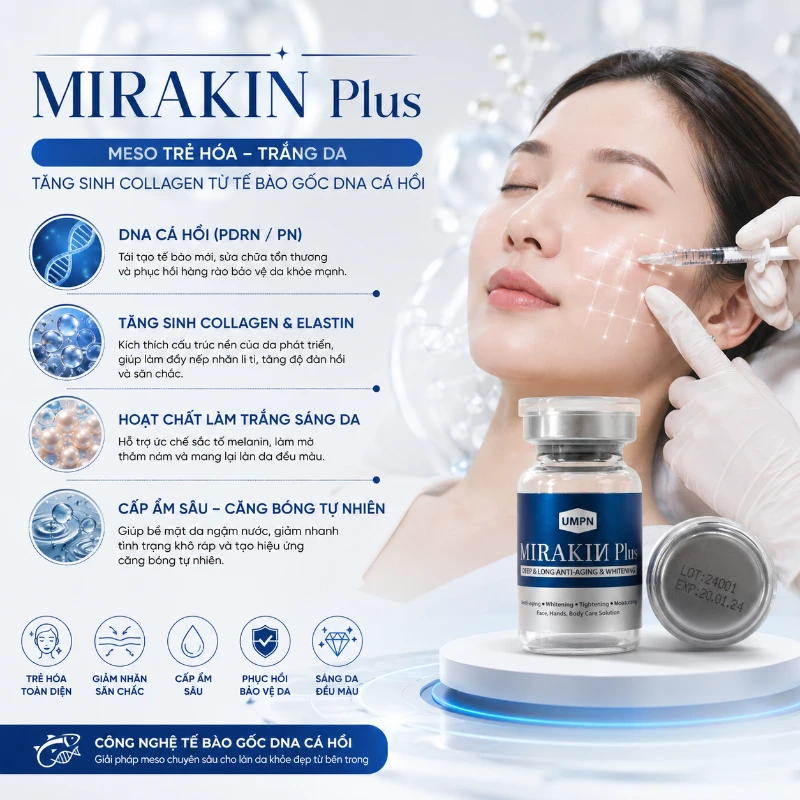 Meso trẻ hoá, tăng sinh collagen từ tế bào gốc DNA cá hồi Mirakin Plus