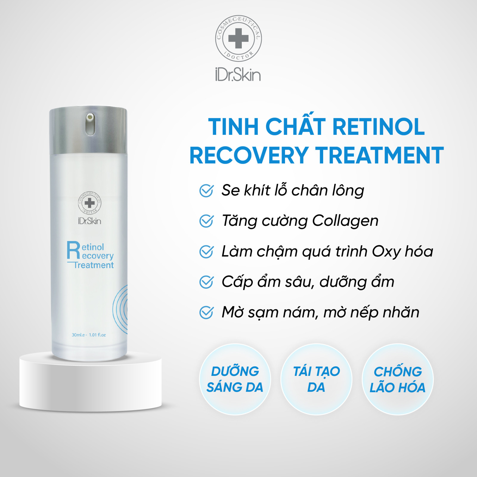 Retinol Recovery Treatment iDr.Skin cải thiện làn da lão hóa 30ml (IDr Skin)