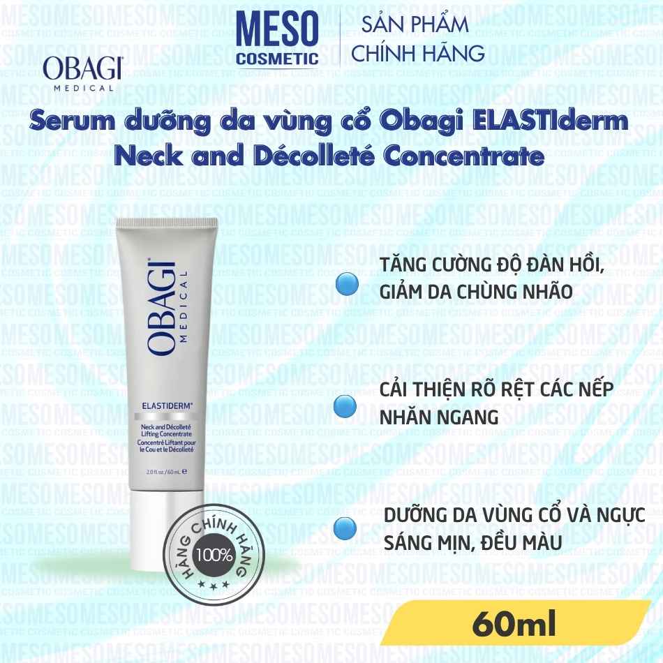Serum dưỡng da vùng cổ Obagi ELASTIderm Neck and Décolleté Concentrate