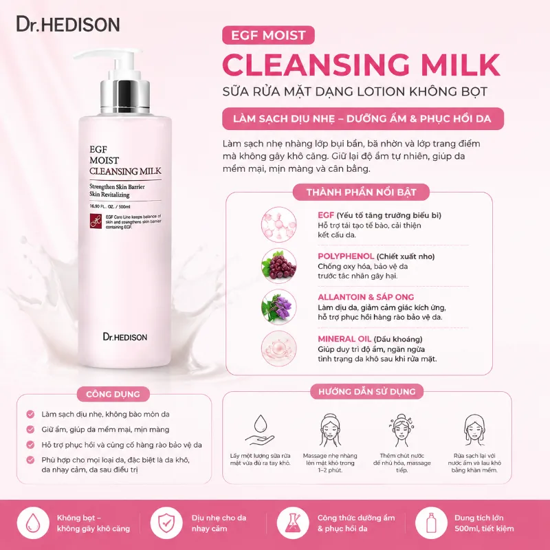 Sữa rửa mặt làm sạch dịu nhẹ, phục hồi da Dr.Hedison EGF Moist Cleansing Milk 500ml