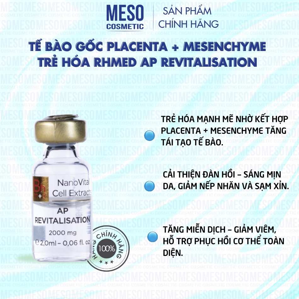 Tế bào gốc Placenta + Mesenchyme trẻ hóa Rhmed AP Revitalisation