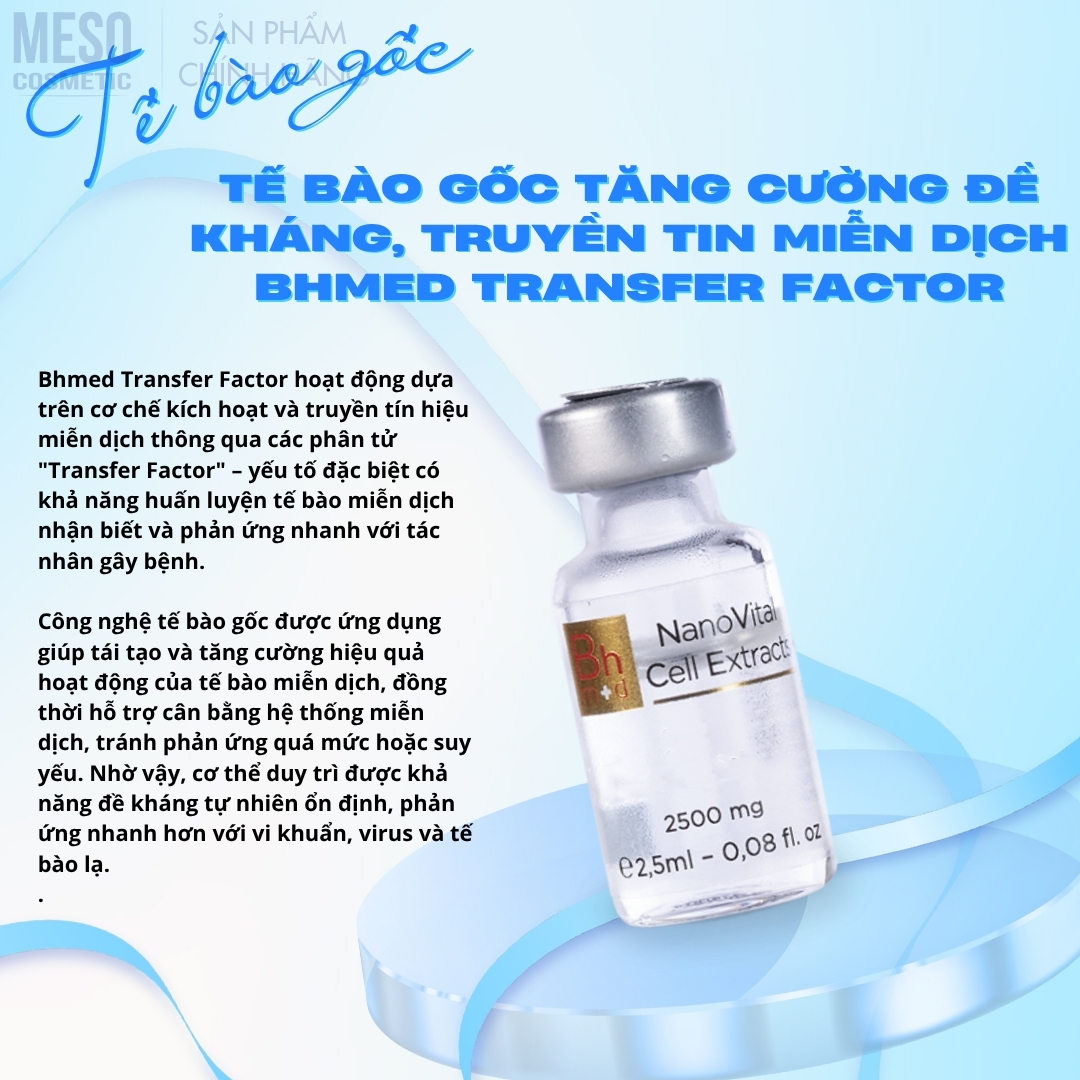Tế bào gốc tăng cường đề kháng, truyền tin miễn dịch Bhmed Transfer Factor
