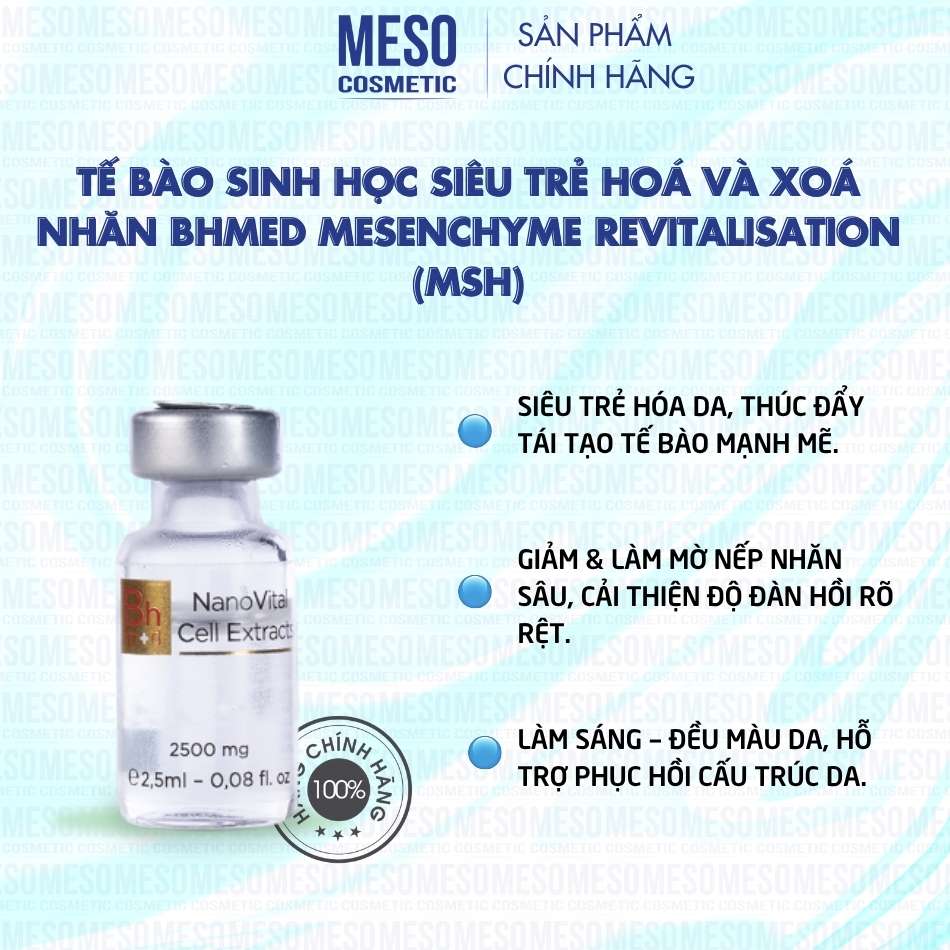 Tế bào sinh học siêu trẻ hoá và xoá nhăn Bhmed MESENCHYME REVITALISATION (MSH)