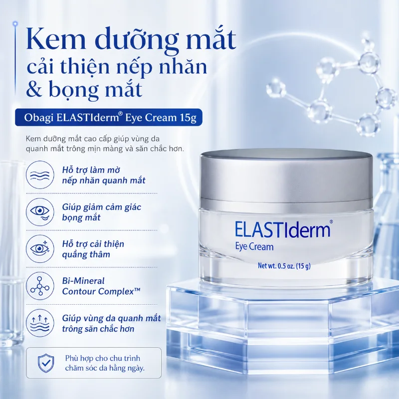 Kem Dưỡng Mắt Giảm Nếp Nhăn, Chăm Sóc Da Mắt Obagi ELASTIderm® Eye Cream 15g 1.webp