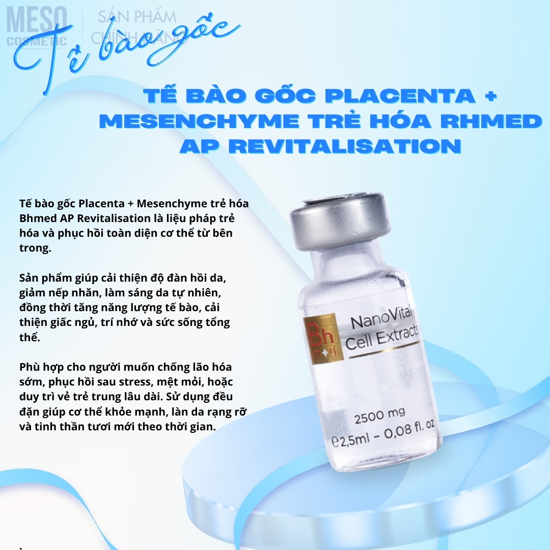 Te-bao-goc-Placenta-Mesenchyme-tre-hoa-Rhmed-AP-Revitalisation_Tế bào gốc Placenta + Mesenchyme trẻ hóa Rhmed AP Revitalisation 4.jpg
