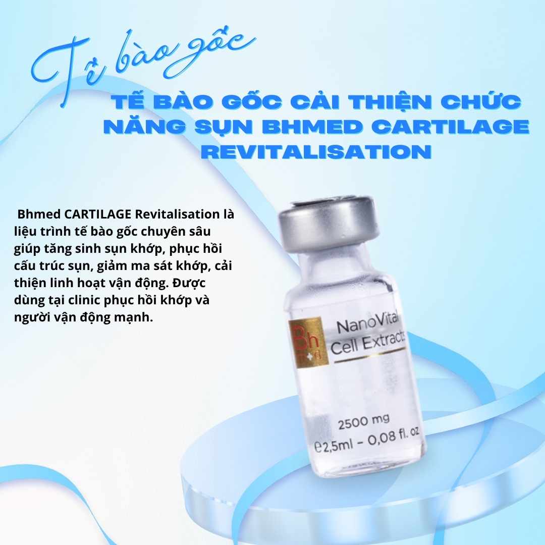 Te-bao-goc-cai-thien-chuc-nang-Sun-Bhmed-CARTILAGE-Revitalisation_Tế bào gốc cải thiện chức năng Sụn Bhmed CARTILAGE Revitalisation 2.jpg