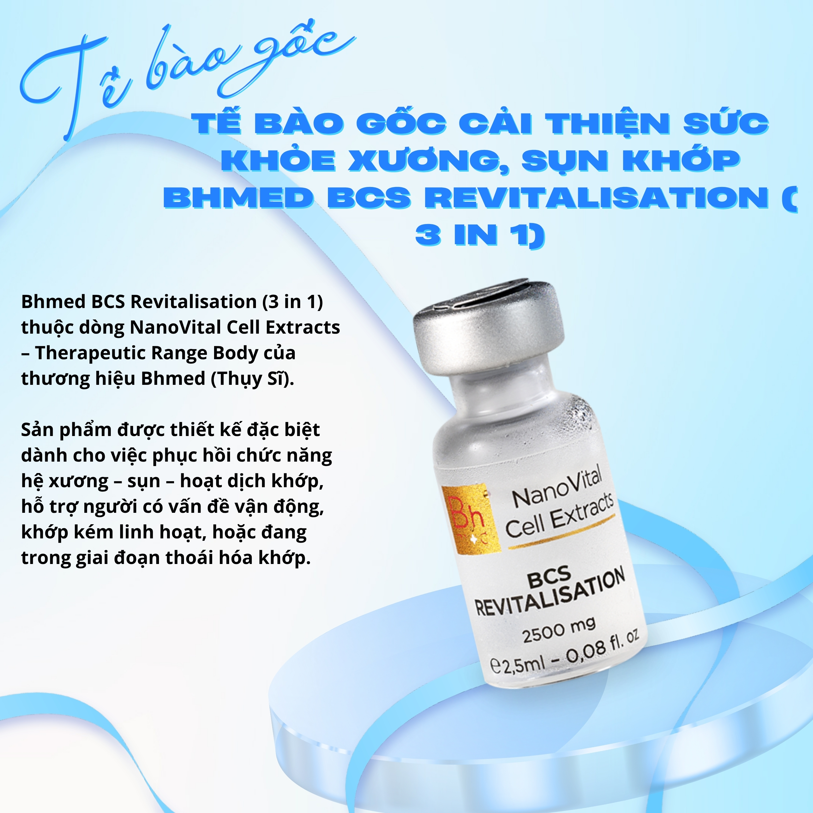 Te-bao-goc-cai-thien-suc-khoe-xuong-sun-khop-Bhmed-BCS-Revitalisation-3-in-1-_Tế bào gốc cải thiện sức khỏe xương, sụn khớp Bhmed BCS Revitalisation ( 3 in 1).jpg