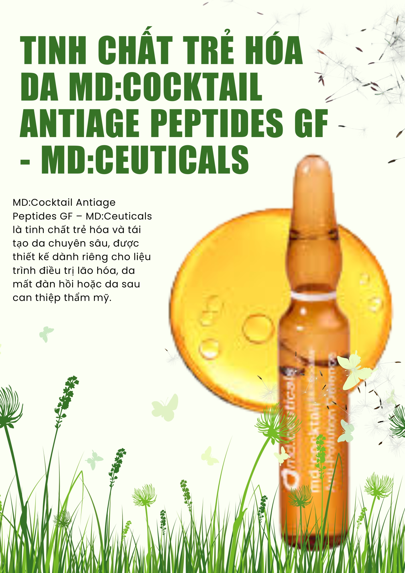 Tinh-Chat-Tre-Hoa-Da-MD-Cocktail-Antiage-Peptides-GF-MD-Ceuticals_Green Brown Minimalist Natural Serum Poster.jpg