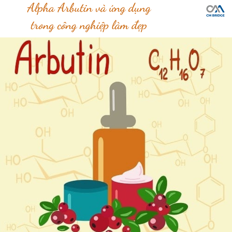 Alpha Arbutin và ứng dụng trong làm đẹp