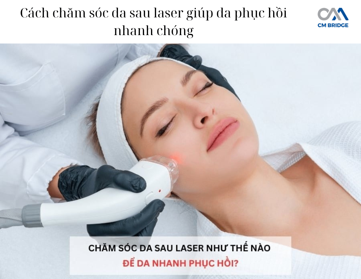 Cách chăm sóc da sau laser giúp da phục hồi nhanh chóng