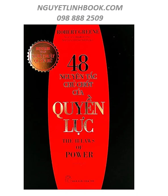 48 Nguyên Tắc Chủ Chốt Của Quyền Lực - Tác giả: Robert Greene (nguyetlinhbook)