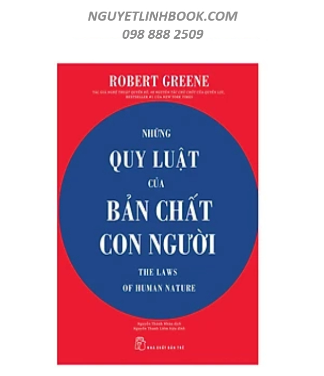 Những Quy Luật Của Bản Chất Con Người - Tác giả: Robert Greene (nguyetlinhbook)