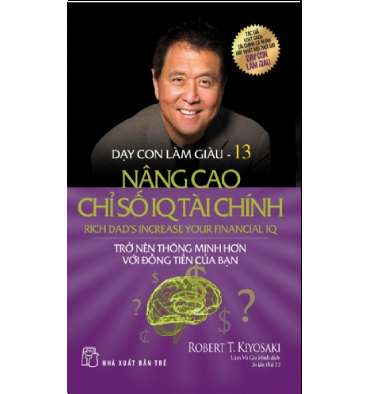 DẠY CON LÀM GIÀU 13 – NÂNG CAO CHỈ SỐ IQ TÀI CHÍNH (nguyetlinhbook)