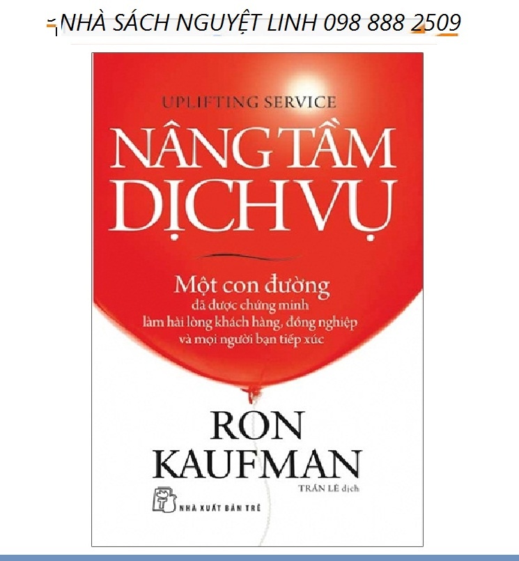 Nâng Tầm Dịch Vụ - Tác giả: Ron Kaufman (nguyetlinhbook)