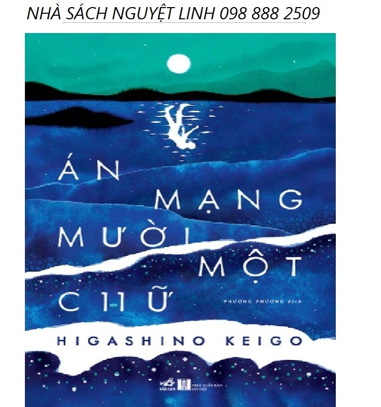 ÁN MẠNG MƯỜI MỘT CHỮ - Tác giả: HIGASHINO KEIGO (nguyetlinhbook)