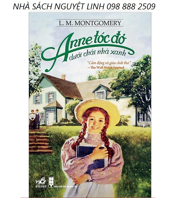 Anne Tóc Đỏ Dưới Chái Nhà Xanh - Tác giả: Lucy Maud Montgomery (nguyetlinhbook)